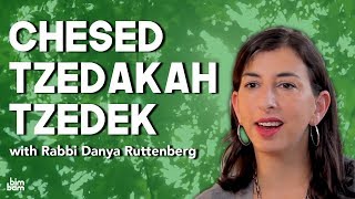 Chesed Tzedakah Tzedek Whats the Difference [upl. by Dulcia]