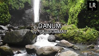 DANUM by Salidummay  Igorot Song  LYRICS UNIVERSITY [upl. by Gosselin908]