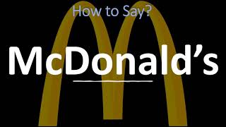 How to Pronounce McDonald’s CORRECTLY [upl. by Adia]