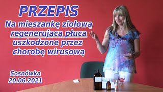 Mieszanka REGENERUJĄCA PŁUCA po chorobie wirusowej  Sosnówka 200621 [upl. by Neladgam]