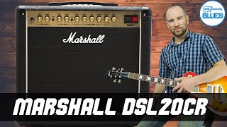 Marshall DSL20CR Guitar Amplifier Combo Review and Demo [upl. by Aken210]