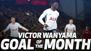 GOAL OF THE MONTH  VICTOR WANYAMA v LIVERPOOL [upl. by Ardnahcal397]