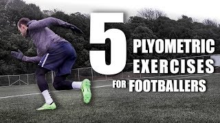 5 Essential Plyometric Exercises for Footballers [upl. by Heber]