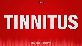 Tinnitus  SOUND EFFECT [upl. by Ydisac414]