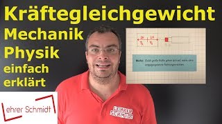 Kräftegleichgewicht  Mechanik  Physik  einfach erklärt  Lehrerschmidt [upl. by Yreva57]