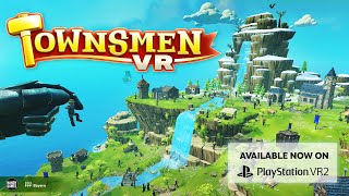 Townsmen VR Review  PSVR2 [upl. by Yffat]