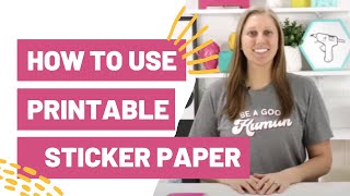 How To Use Printable Sticker Paper [upl. by Gonagle]