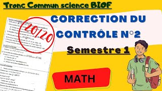 Tronc commun science Biof  Contrôle surveillé N 2 Semestre 1 de Math  تصحيح الفرض [upl. by Tamaru]