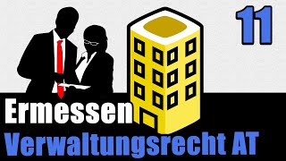 Ermessen der Verwaltung  Verwaltungsrecht AT 11 [upl. by Rollet281]