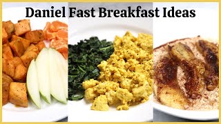 3 Daniel Fast Breakfast Ideas Quick and Easy [upl. by Amoritta]