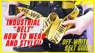 OFFWHITE INDUSTRIAL BELT TUTORIAL HOWTO STYLE [upl. by Nylzzaj]