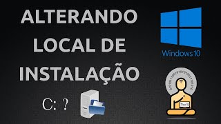 Como Alterar Local de Instalação dos Programas no Windows 10 [upl. by Neenej999]