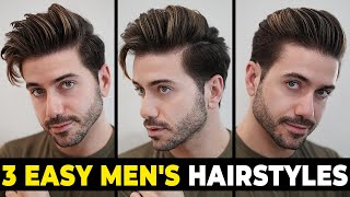 3 EASY HAIRSTYLES FOR MEN  Mens Hairstyle Tutorial [upl. by Korff]