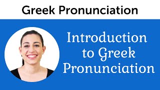 Introduction to Perfect Greek Pronunciation [upl. by Atteval]