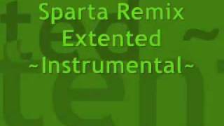 Sparta Remix Extended  Instrumental [upl. by Nnylg275]