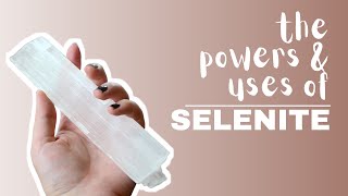 Selenite Spiritual Meaning Powers And Uses [upl. by Idnor]