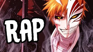 ICHIGO KUROSAKI RAP  quotBankaiquot  RUSTAGE ft Dreaded Yasuke Bleach Rap [upl. by Brion90]