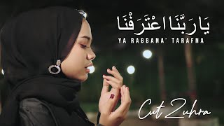 CUT ZUHRA  YA RABBANA TARAFNA Official Music Video [upl. by Llerrod743]