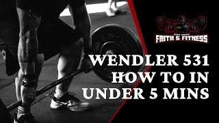 Wendler 531  How to in under 5 mins [upl. by Nilrak]