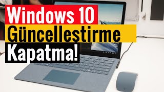 Windows 10 Güncelleştirme Kapatma  \u00100 Kesin Çözüm [upl. by Aernda]