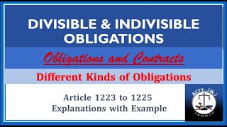 Divisible and Indivisible Obligations Article 1223 to 1225 Obligations and Contracts Civil Code [upl. by Pavlish]