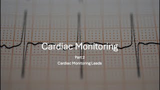 Paramedic Cardiology Module 22 Lecture Cardiac Monitoring Leads [upl. by Ojiram]