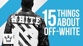 15 Things You Didn’t Know About OFFWHITE [upl. by Esinet645]