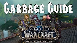 Garbage Guide To Warcraft Battle For Azeroth [upl. by Enyal]