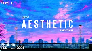 Top 5 Best Aesthetic Ringtones  A E S T H E T I C [upl. by Elletnohs664]