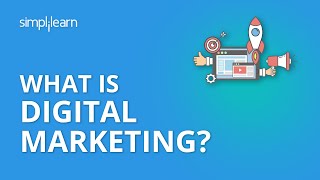 What Is Digital Marketing  Introduction To Digital Marketing  Digital Marketing  Simplilearn [upl. by Enutrof133]