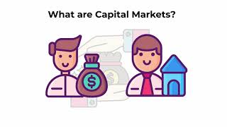 What are capital markets  Capital Markets Explained [upl. by Yrek66]