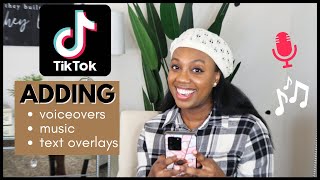 How to add Music Voiceovers and Text Overlays to TikTok Videos Easy Tutorial for Beginners [upl. by Drapehs]