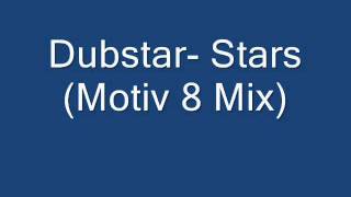 Dubstar Stars Motiv 8 Mix [upl. by Aytak]