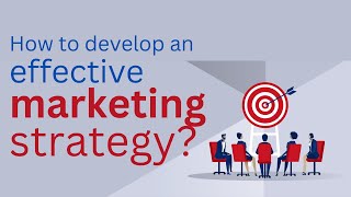 How to develop an effective marketing strategy [upl. by Giffer]