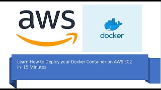 Learn to Deploy your Docker Container on EC2 in 15 Minutes [upl. by Whitaker268]