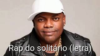 MC Marcinho  Rap do solitário  Letra [upl. by Saundra]