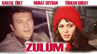 ZULÜM Türk Filmi  FULL HD  KARTAL TİBET  TÜRKAN ŞORAY [upl. by Buke943]