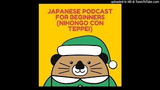 Japanese podcast for beginners Nihongo con Teppei1『元気ですか？について！』 [upl. by Nnylannej639]