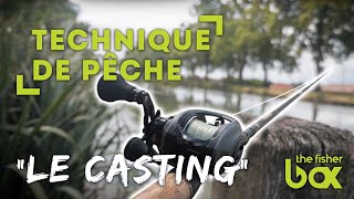 Tuto Pêche  COMMENT débuter le CASTINGquot [upl. by Jorgan]