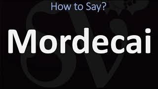 How to Pronounce Mordecai CORRECTLY [upl. by Attenaz]