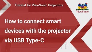 How to Connect Smart Devices with the Projector via USB TypeC  ViewSonic Projectors [upl. by Isdnil]