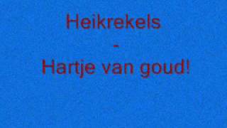 Heikrekrels  hartje van goud [upl. by Llerrej]