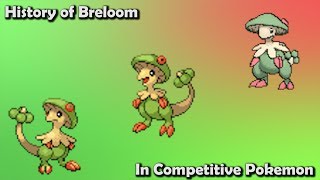 How GOOD was Breloom ACTUALLY  History of Breloom in Competitive Pokemon Gens 36 [upl. by Ahsimal]