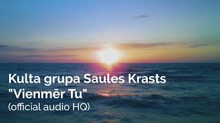 SAULES KRASTS  quotVienmēr Tuquot official audio HQ [upl. by Aihcrop]