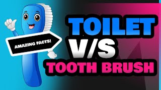 Toilet and Tooth Brush [upl. by Kyre]