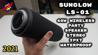 Powerful Portable 40W Stereo IPX7 Waterproof 200 Party sync Bluetooth Speaker  SUNGLOW LS01 [upl. by Reiser580]