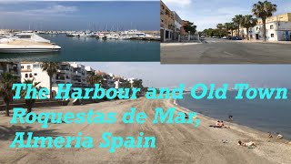 Roquetas de Mar Almeria Spain The harbour and old town Part 2 [upl. by Louanne]