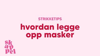 Hvordan legge opp masker [upl. by Inor]