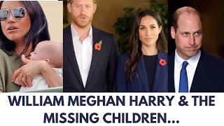 MEGHAN HARRY amp WILLIAM amp THE MISSING “CHILDREN” LATEST NEWS meghan meghanharrynews MEGHAN [upl. by Gnaw]