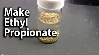 Make Ethyl Propionate by Fischer Esterification [upl. by Nitsreik]